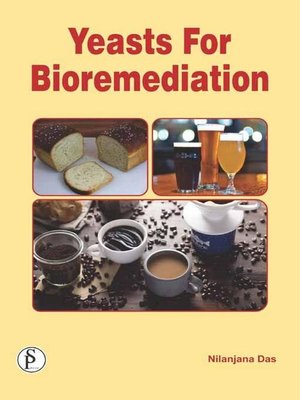 cover image of Yeasts For Bioremediation